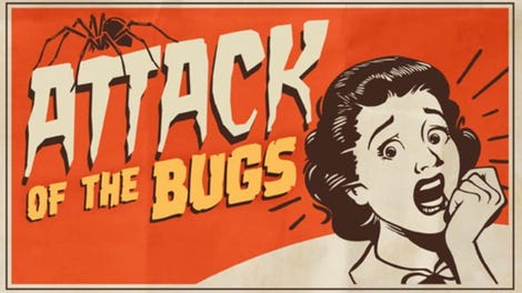 Attack of the Bugs