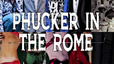 Phucker in the Rome