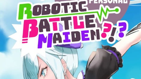 My Mad Scientist Roommate Turned Me Into Her Personal Robotic Battle Maiden?!?