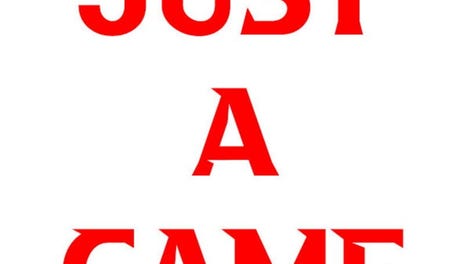 Just a Game