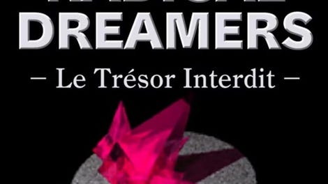 Radical Dreamers: Le Trésor Interdit