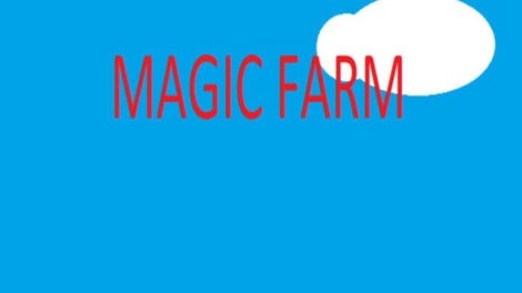 Magic Farm