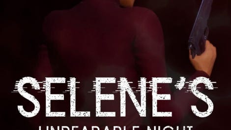 Selene's Unbearable Night