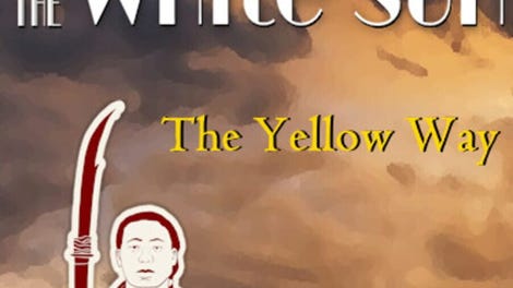 Rise of the White Sun: The Yellow Way