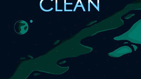 In Space No One Can Hear You Clean
