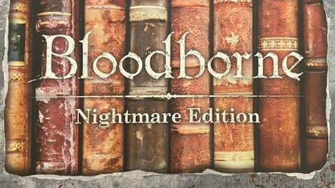 Bloodborne: Nightmare Edition