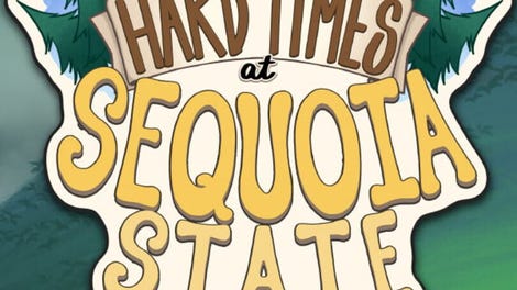 Hard Times at Sequoia State Park
