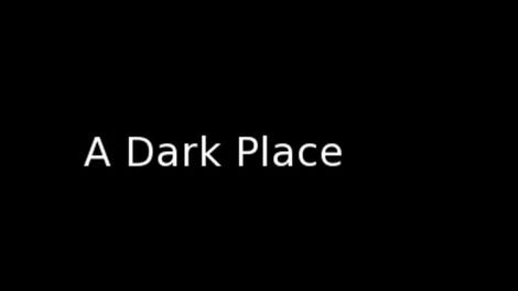 A Dark Place