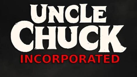 Uncle Chuck Incorporated