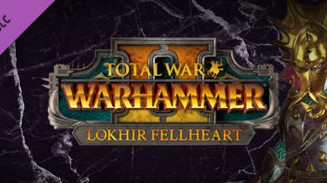 Total War: Warhammer II - Lokhir Fellheart