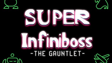 Super Infiniboss: The Gauntlet