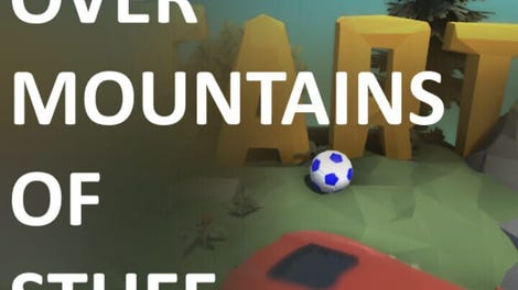 Kicking The Ball Over Mountains Of Stuff