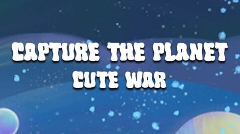 Capture the planet: Cute War
