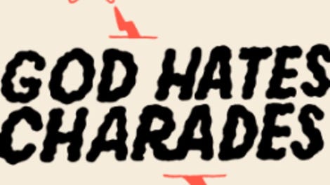 God Hates Charades