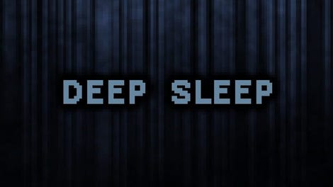 Deep Sleep