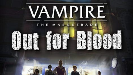 Vampire: The Masquerade - Out for Blood