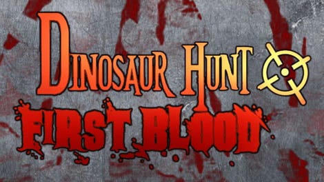 Dinosaur Hunt First Blood