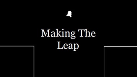 Making The Leap