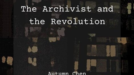 The Archivist and the Revolution