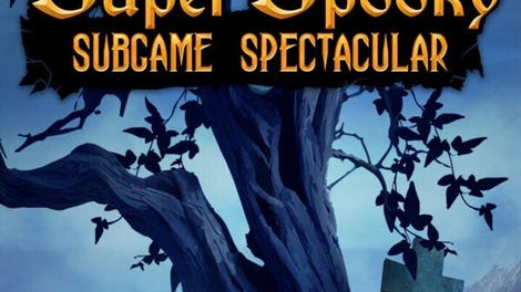 Super Spooky Subgame Spectacular