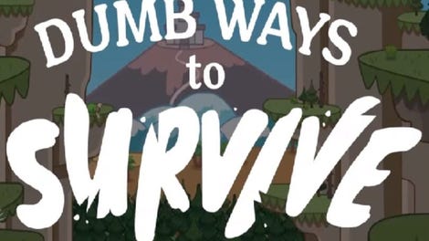 Dumb Ways to Survive