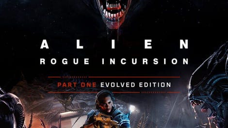 Alien: Rogue Incursion Evolved Edition