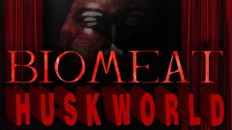 Biomeat Huskworld
