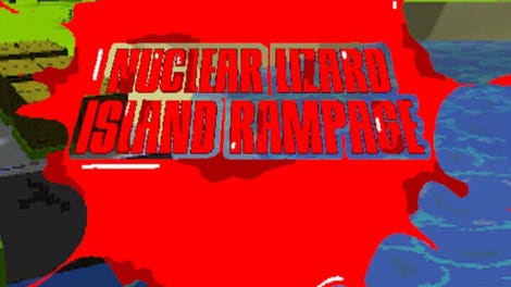 Nuclear Lizard Island Rampage