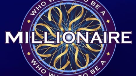 Who Wants to Be a Millionaire