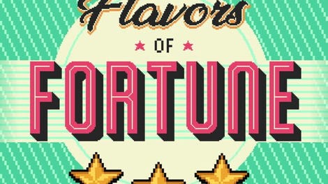 Flavors of Fortune