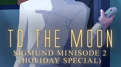 To the Moon: Sigmund Minisode 2