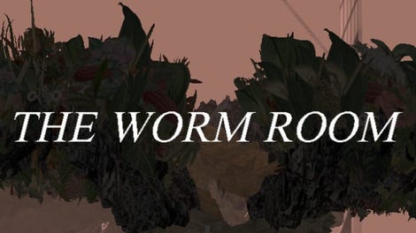 The Worm Room