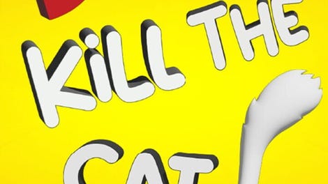 Don't Kill the Cat