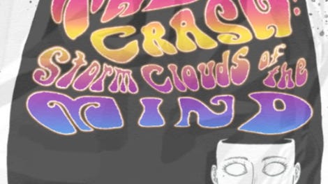 The Crash: Storm Clouds of the Mind