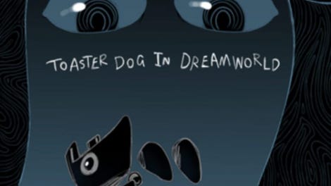 Toasterdog in Dreamworld