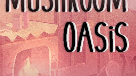Mushroom Oasis