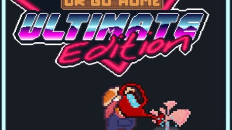 Grow Big or Go Home: Ultimate Edition