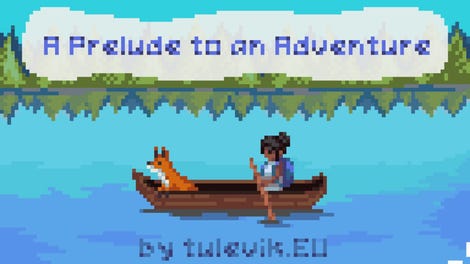 A Prelude to an Adventure