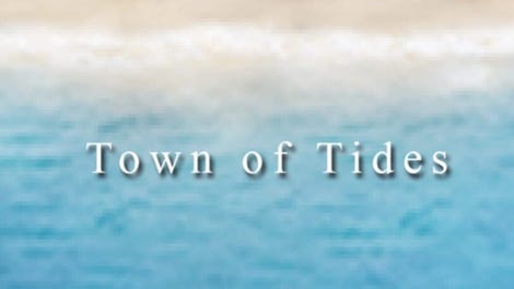 Town of Tides