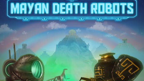 Mayan Death Robots