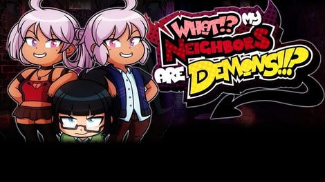 What!? My Neighbors Are Demons!!?