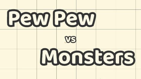 Pew Pew vs. Monsters