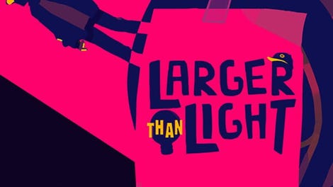 Larger Than Light