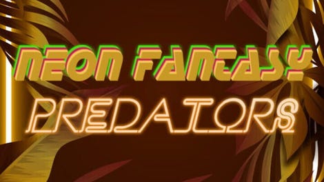 Neon Fantasy: Predators