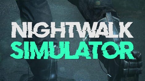 Nightwalk Simulator