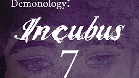 Demonology: Incubus: Chapter 7