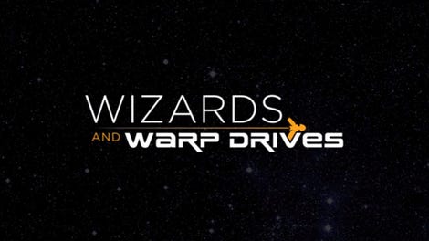 Wizards and Warp Drives