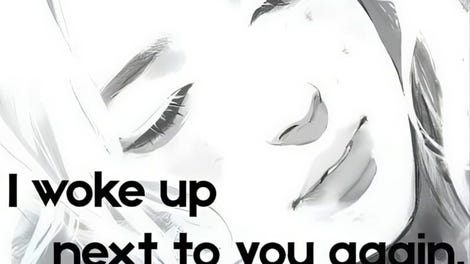 I Woke Up Next to You Again