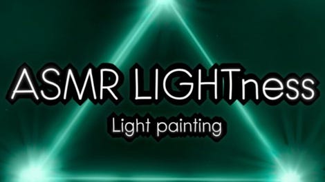 ASMR Lightness: Light painting