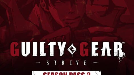 Guilty Gear: Strive - Season Pass 2